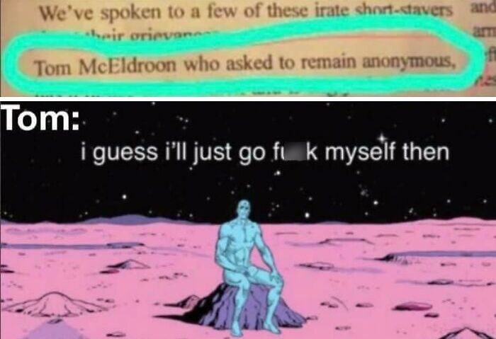 Text highlighted in book mentioning Tom McEldroon wanting anonymity, paired with meme of sad character on moon, showcasing hilarious main character moments.