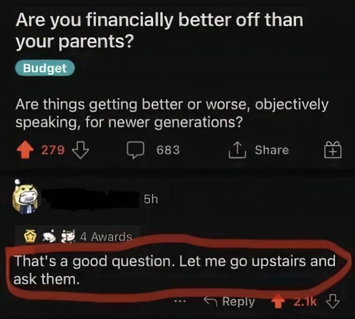 Funny random meme showing a witty reply about financial status compared to parents to make you giggle like a schoolgirl.