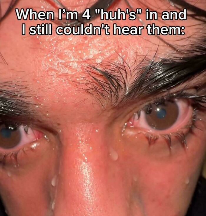 Close-up of teary eyes and furrowed brow in a meme capturing the human experience of misunderstanding and confusion.