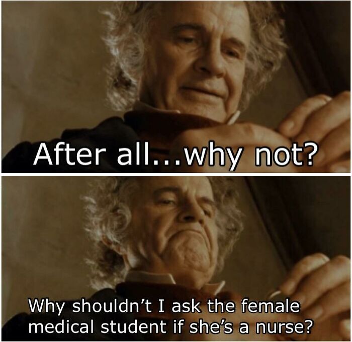Two-panel meme of an older man considering asking a female medical student if she’s a nurse, highlighting medical school meme humor.