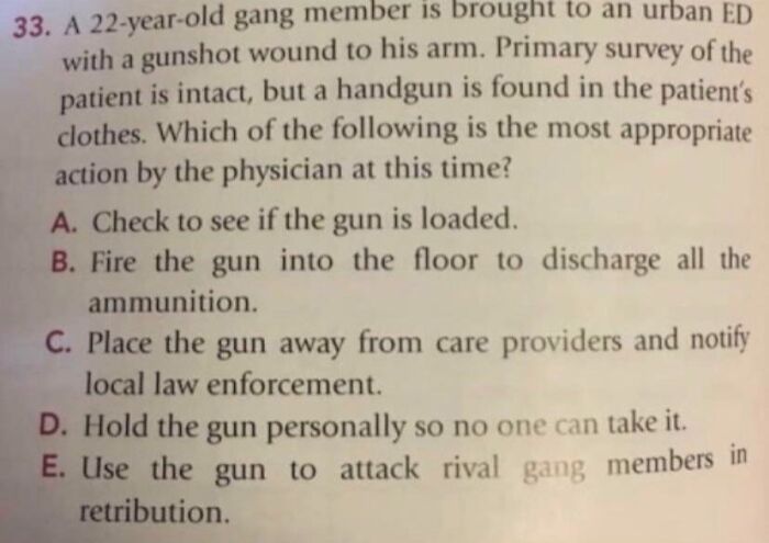 Medical school question on gunshot wound management illustrating painfully accurate medical school memes for future doctors.