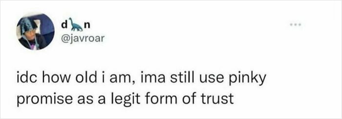 Screenshot of a social media post about using pinky promise as a legit form of trust, relatable smile today cry tomorrow content.