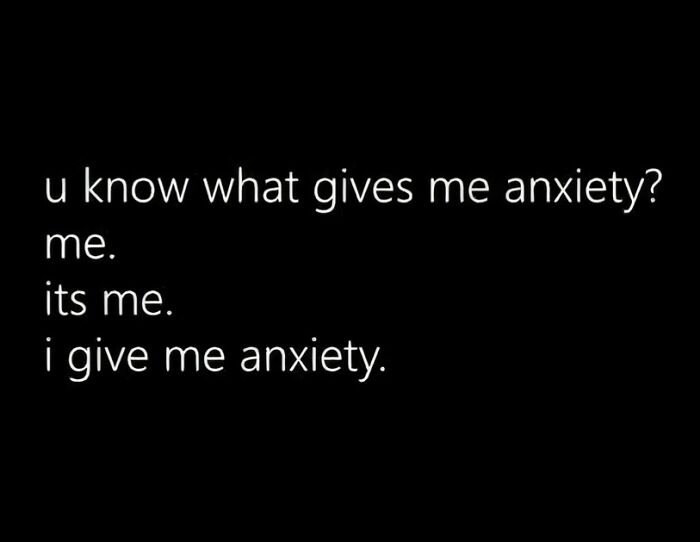 Text meme about anxiety reflecting the millennial mind, featured on an Instagram page with the best memes.