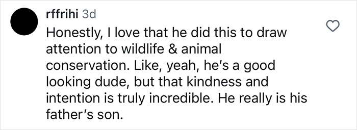 Comment praising Robert Irving's kindness and intention in using his underwear shoot to raise wildlife conservation awareness. Comment praising Robert Irving's kindness and intention in using his underwear shoot to raise wildlife conservation awareness.