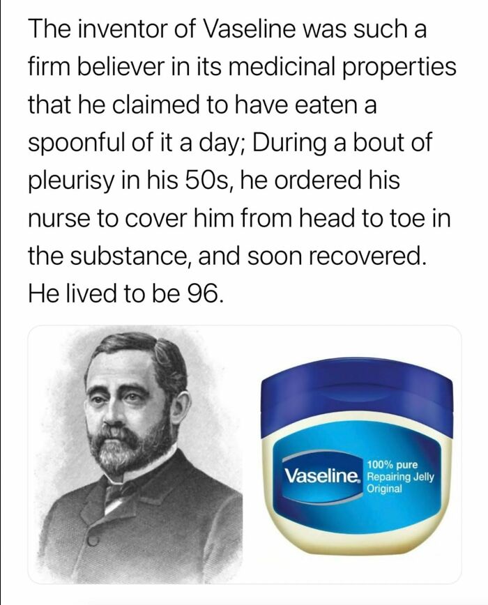 Inventor of Vaseline believed in its healing power, using it daily and recovering from illness, highlighting secret facts.
