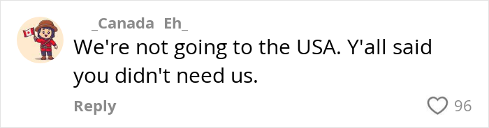 Comment from user Canada Eh expressing refusal to visit the USA, reflecting decline in US tourism interest.