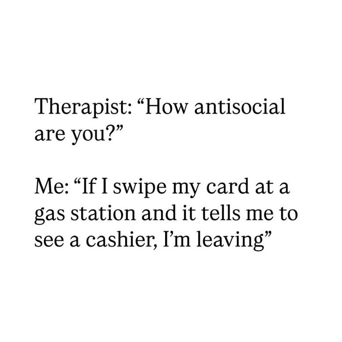 Sarcastic relatable meme about antisocial behavior describing avoiding interactions at a gas station cashier.