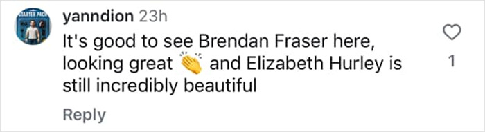 Comment praising Brendan Fraser&rsquo;s slimmed down physique and appearance at a cancer gala event.
