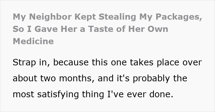 "Took The Bait": Woman Doles Out Incognito Karma On Neighbor Who Constantly Stole Her Packages