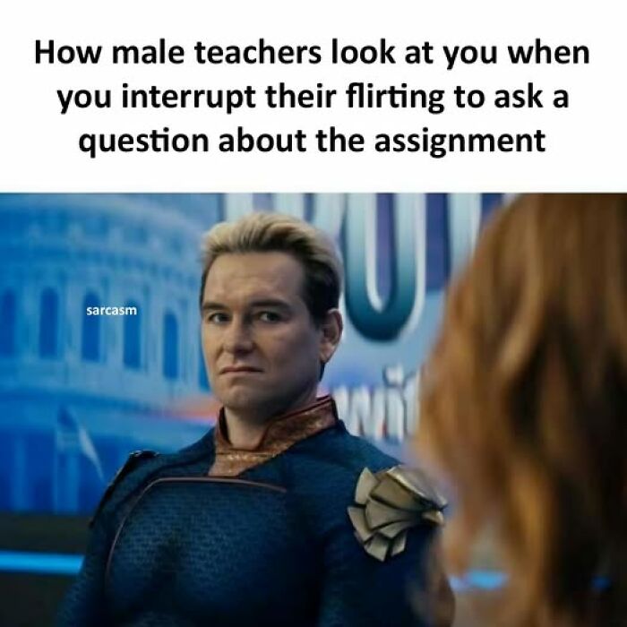 Man in superhero costume giving a sarcastic look, meme about male teachers interrupted during flirting, hilarious memes post.