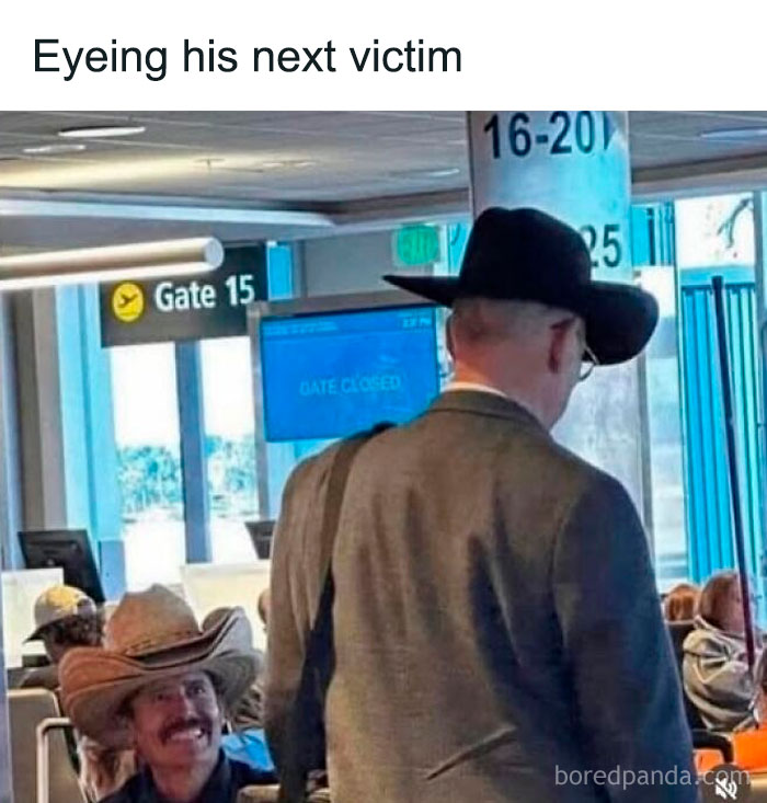 Two men in cowboy hats at an airport gate, one sitting and smiling, capturing a hilariously sarcastic meme moment.