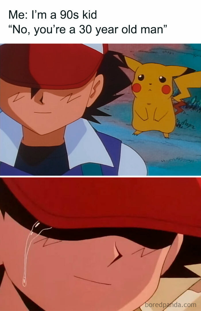 Ash Ketchum and Pikachu from Pokémon show nostalgic 90s feelings with a humorous meme about aging and 90s nostalgia.