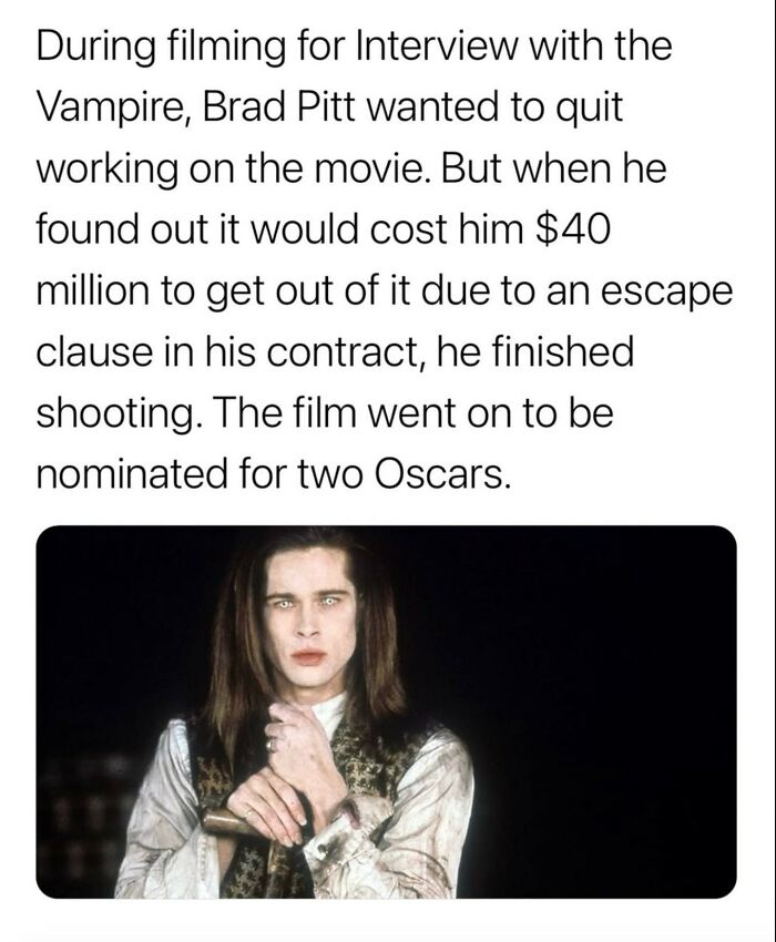 Brad Pitt during filming Interview with the Vampire, a secret fact from 83 interesting and amazing pictures collection.