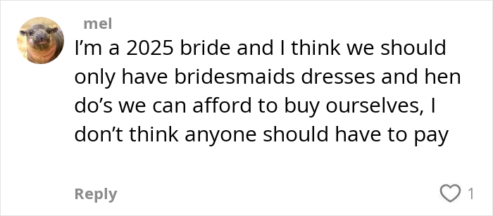 Comment from a 2025 bride discussing opinions on paying for hen parties and bridesmaids dresses online.