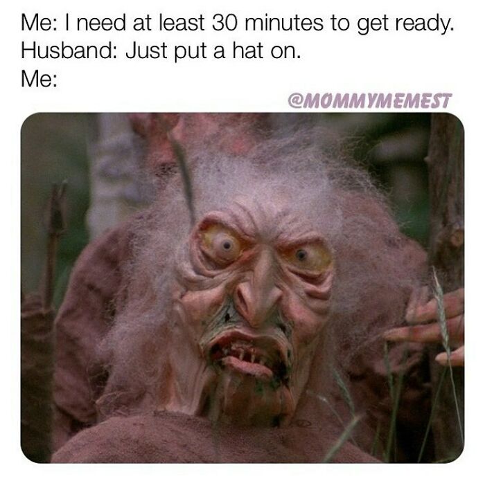 A funny parenting meme showing a disheveled character illustrating relatable struggles with getting ready quickly.