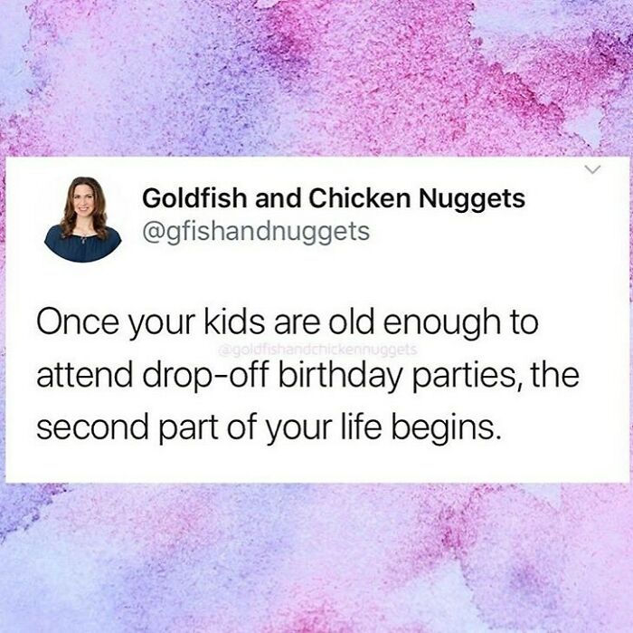Parenting meme from IG account Goldfish and Chicken Nuggets about kids attending drop-off birthday parties and parenting life phases.