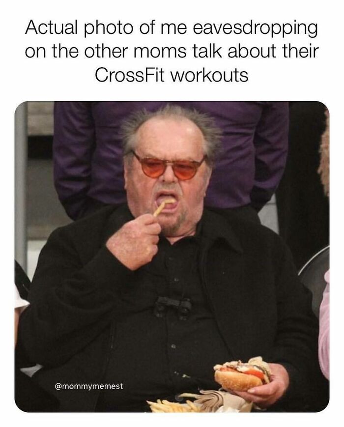 Man in sunglasses eating french fries and burger, illustrating funny parenting memes about relatable mom moments.