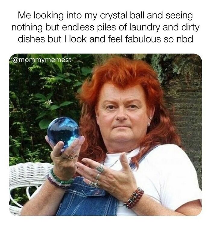 Person with red hair holding a crystal ball, illustrating funny parenting memes that are painfully relatable about household chores.