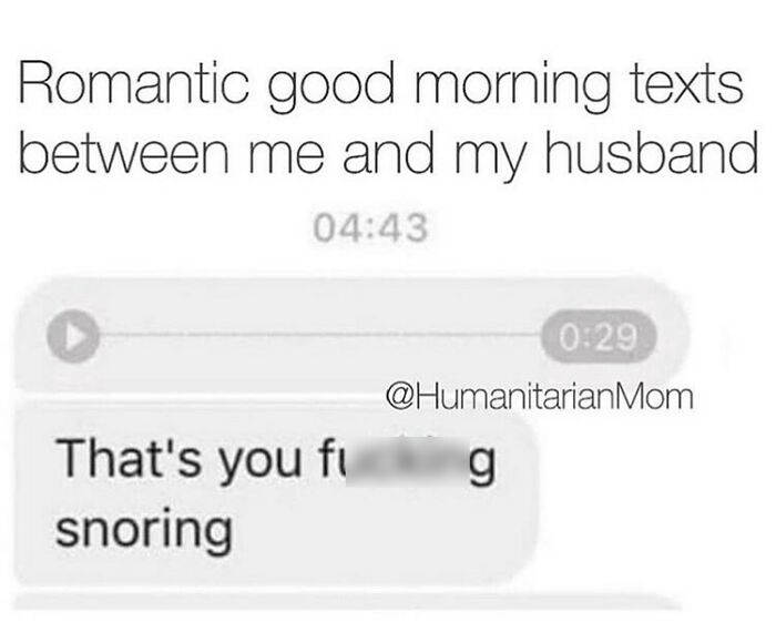 Text message meme showing a funny parenting meme about a husband snoring early in the morning.