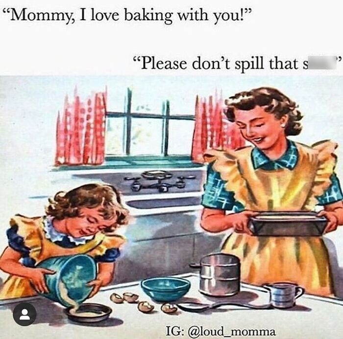 Mother and daughter baking together in the kitchen with a funny parenting meme about relatable moments shared on Instagram.