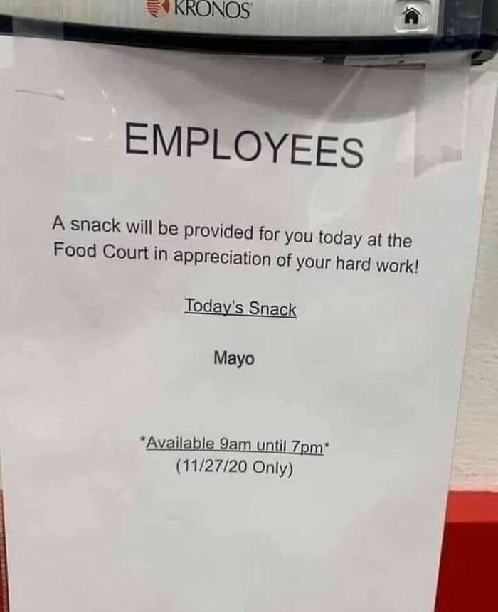 Office sign humorously offering mayonnaise as the employee appreciation snack in a relatable meme about work culture.
