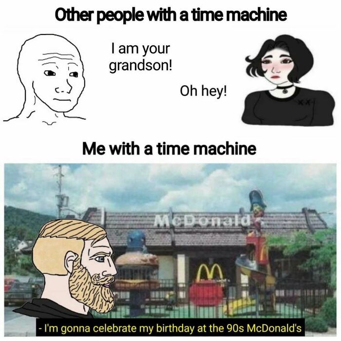 Cartoon meme contrasting time machine uses, with a man excited to celebrate his birthday at a 90s McDonald's, random post humor.