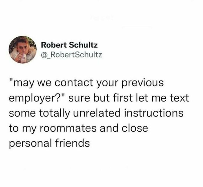 Screenshot of a random hilarious post about texting unrelated instructions before contacting a previous employer.