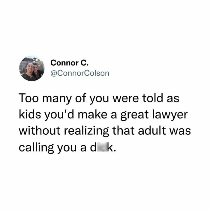 Tweet by Connor C. humorously speaking about childhood comments and adult insults in totally random memes to make you laugh.