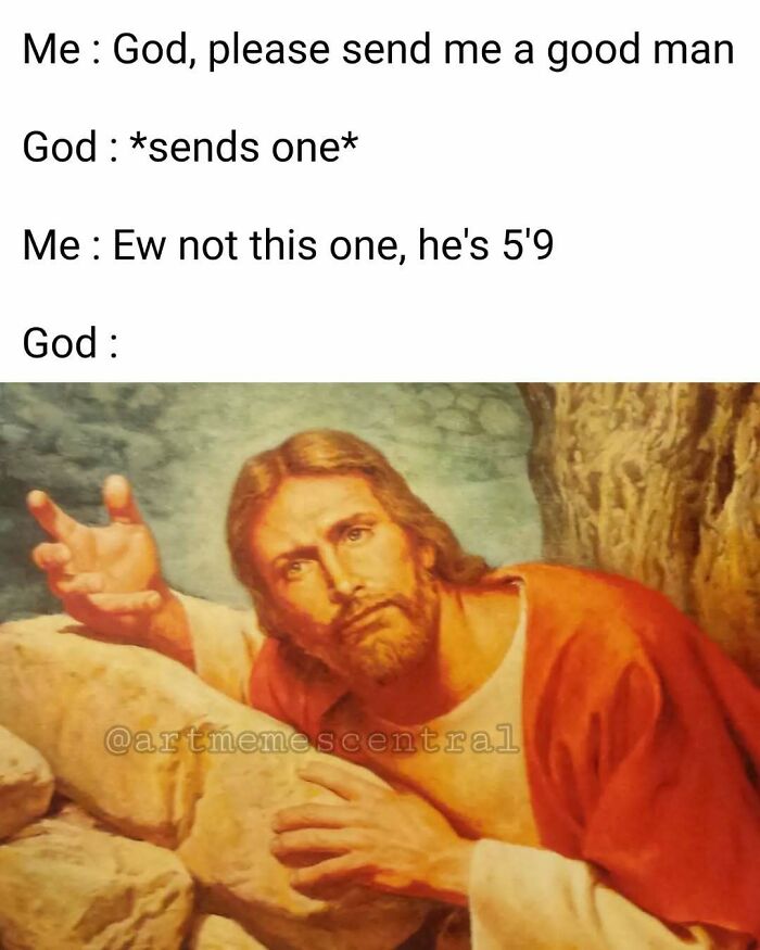 Classical art meme featuring a painted figure of Jesus with humorous text about height preferences.