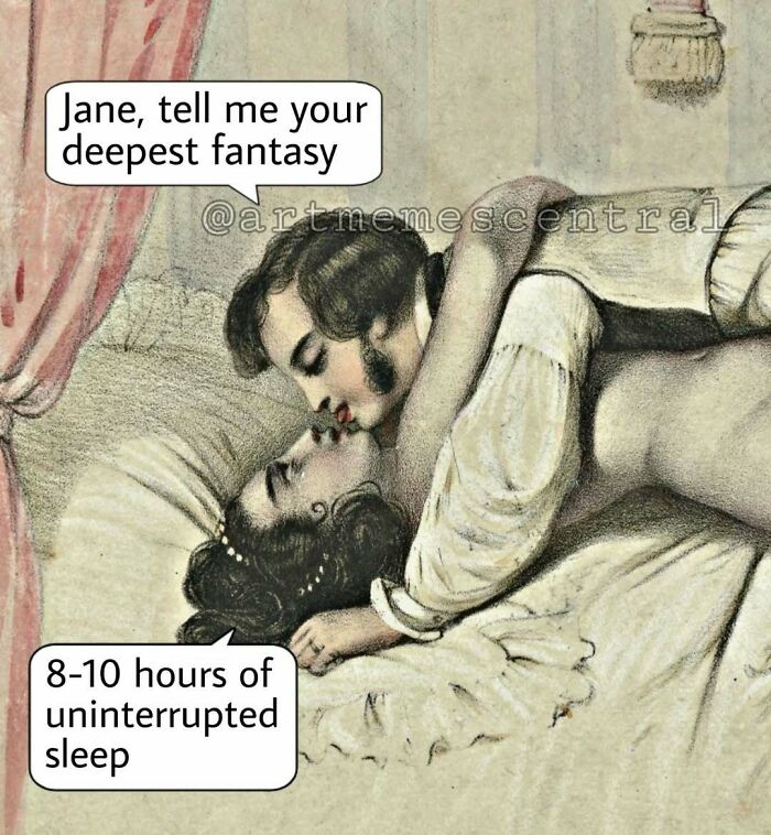 Classical art meme showing a couple in bed with humorous speech bubbles about deep fantasy and uninterrupted sleep.
