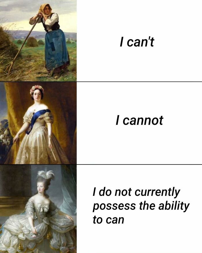 Three classical art portraits with humorous text showing increasing formal ways to say "I can't," related to silly memes for classical art lovers.