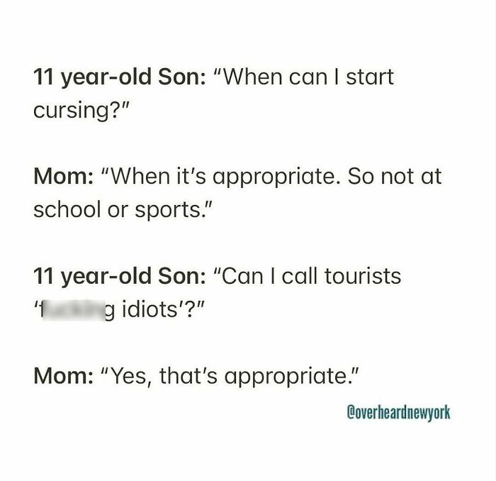 Conversation between 11-year-old son and mom about when it's appropriate to curse, highlighting New Yorkers overheard moments.