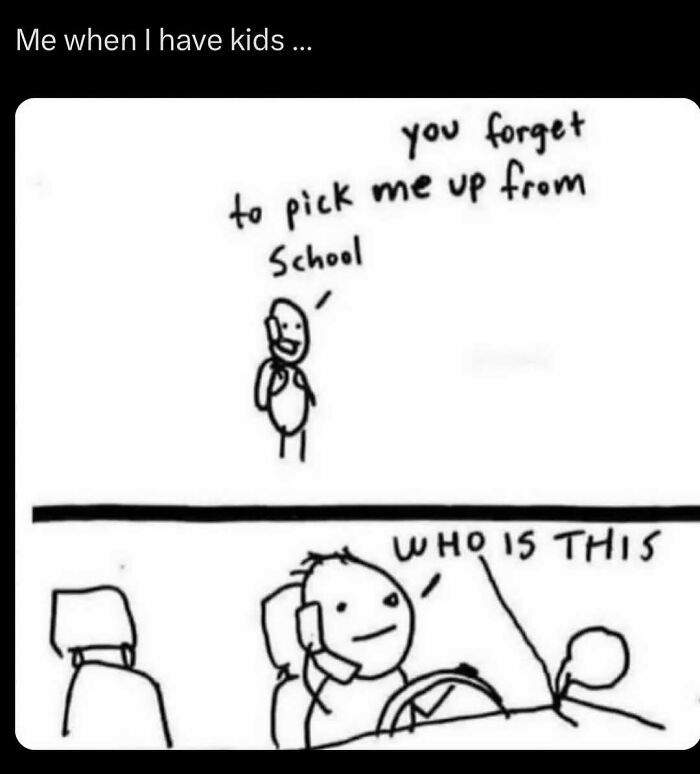 Relatable meme showing a stick figure calling about forgotten school pickup, with a distracted driver responding.