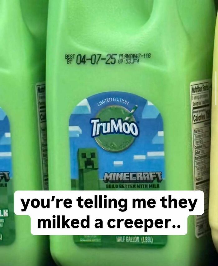Green TruMoo Minecraft milk carton with a humorous caption about milking a creeper, featured in cringey pictures.