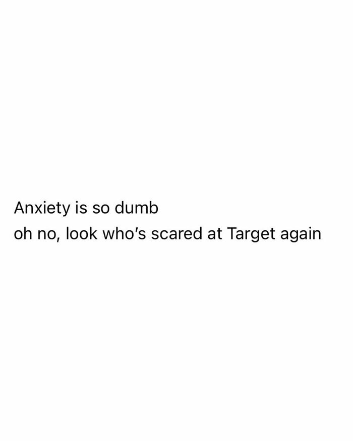 Text meme about anxiety humor, reflecting millennial mind and popular Instagram meme culture.