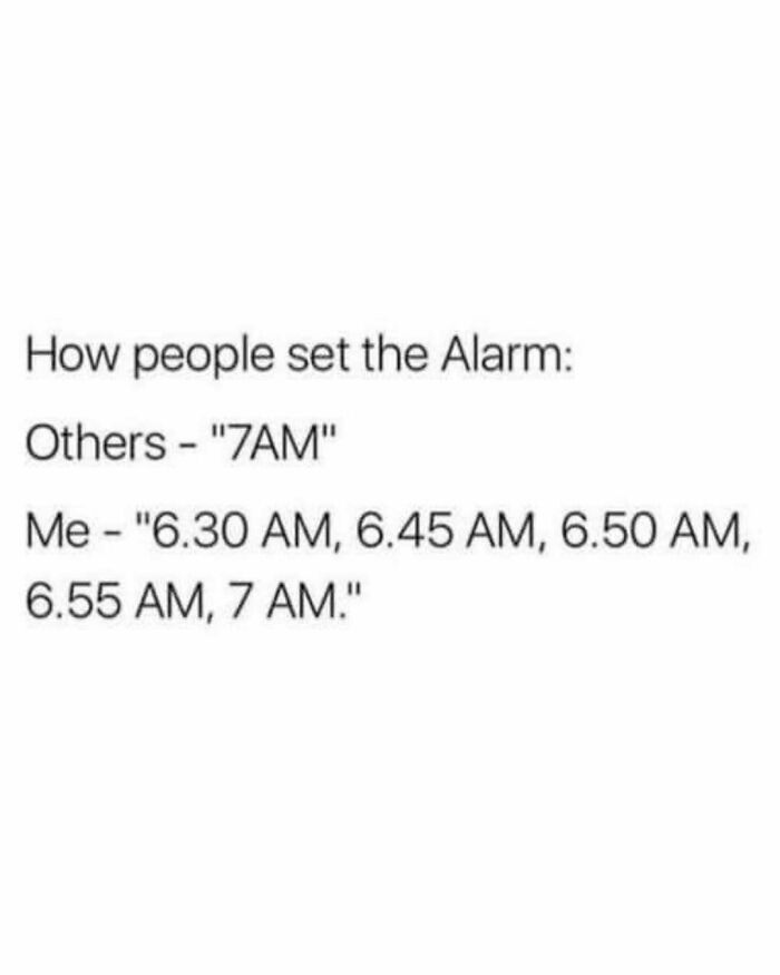 Meme showing how millennials set multiple alarms before 7 AM, reflecting millennial mind humor on Instagram.