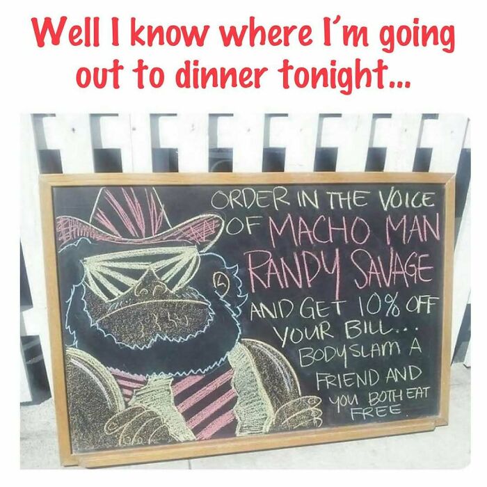 Chalkboard sign with 80s-themed drawing promoting a dinner discount using Macho Man Randy Savage voice and wrestling moves.