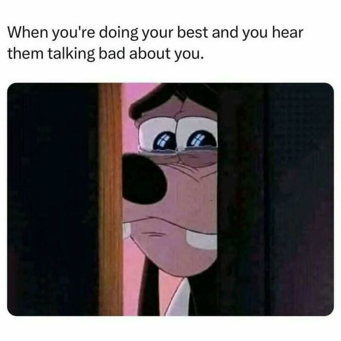 Cartoon character peeking sadly through door with text about doing your best and hearing people talk bad, nostalgia memes for millennials.