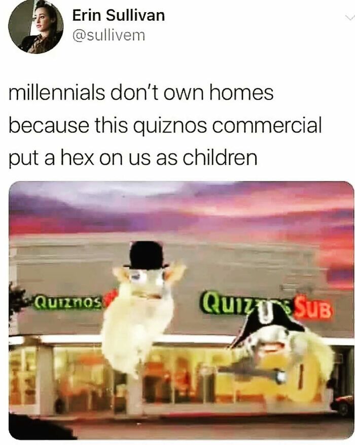 Millennials meme referencing Quiznos commercial, highlighting nostalgia and life in the 80s, 90s, and 00s culture.