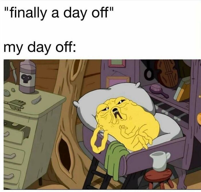 Relatable meme showing a lazy day off with a cartoon character lounging, capturing memes for days avoiding responsibilities.