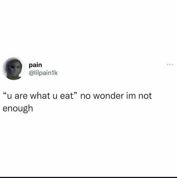 Twitter post by user pain with a relatable quote about not feeling enough, fitting the theme of Smile Today Cry Tomorrow posts.