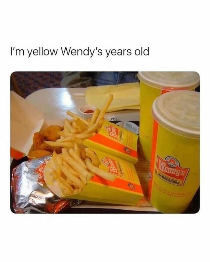 Wendy’s fast food meal with fries and drinks, nostalgic meme hinting at life in the 80s 90s and 00s for millennials