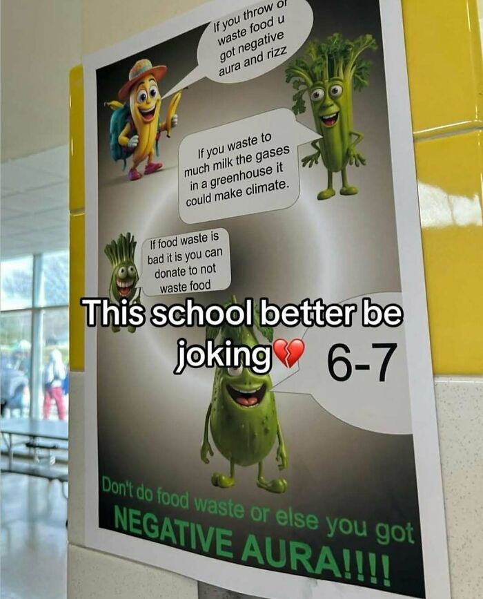 Poster at school with cringey pictures of animated vegetables warning about food waste and negative aura in a humorous way.