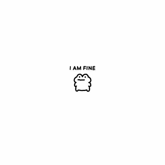 Minimalist frog character illustration expressing everyday struggles with the phrase I am fine in simple black lines.