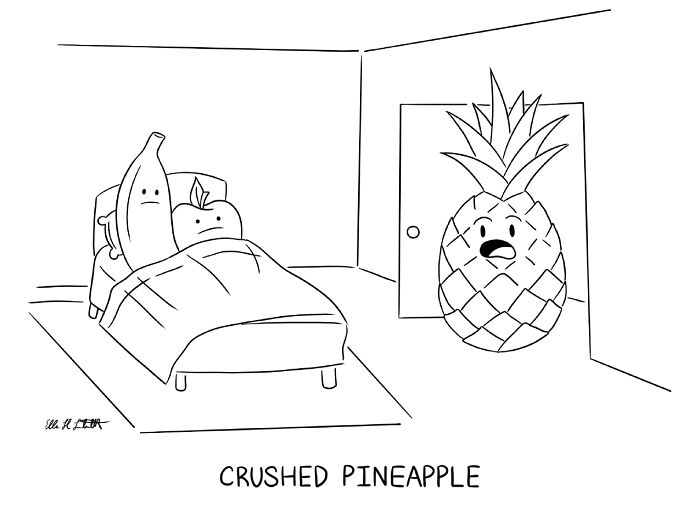 One-panel gag cartoon showing a shocked pineapple and sad banana and apple in bed, relatable humor by Ellen Liebenthal.
