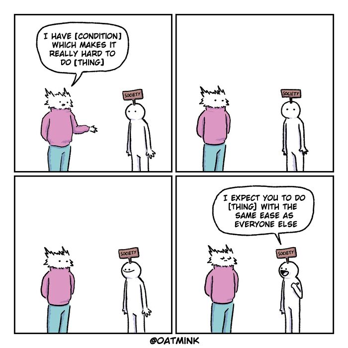 Cartoon comic by Oatmink depicting relatable humor about society's unrealistic expectations in everyday life.