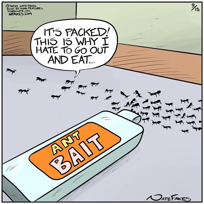 One-panel comic by Nate Fakes showing ants swarming over a tube of ant bait with a funny speech bubble.