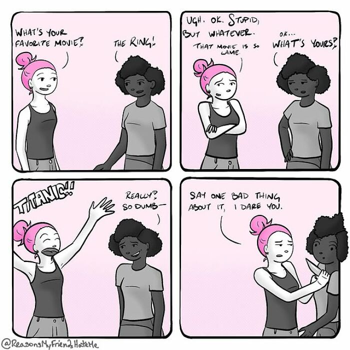 Two friends humorously argue about favorite movies in a relatable comic from Reasons My Friends Hate Me series.