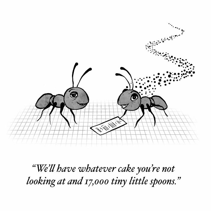 One-panel comic by Dahlia Gallin Ramirez showing two ants humorously discussing cake and spoons, capturing absurdity of modern life.