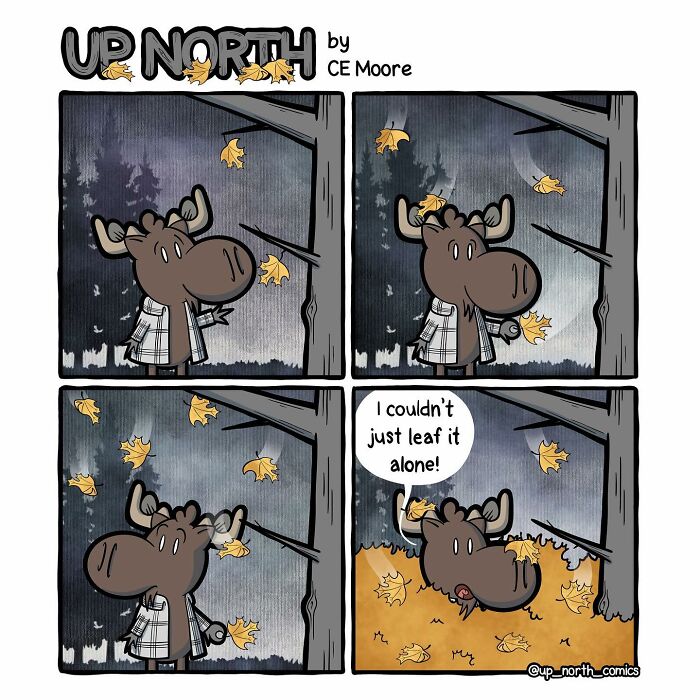 Comic strip from Up North featuring a moose in a snowy small town with clever autumn leaf humor.